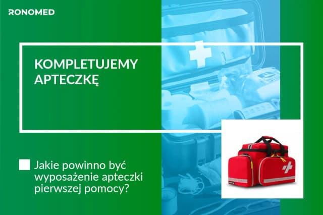 Co powinna zawierać apteczka pierwszej pomocy, aby być gotowym na wszystko Co powinna zawierać apteczka pierwszej pomocy, aby być gotowym na wszystko